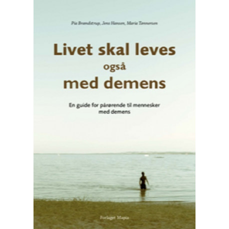 Livet skal leves - også med demens