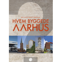 Hvem byggede Aarhus